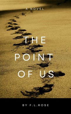 The Point of Us (eBook, ePUB) - Rose, Fl