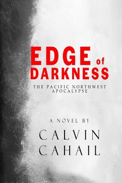 Edge of Darkness (eBook, ePUB) - Cahail, Calvin