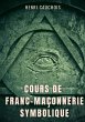 Cours de franc-maçonnerie symbolique - Bild 1