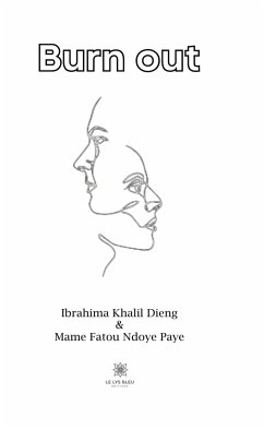 Burn out (eBook, ePUB) - Ndoye Paye, Mame Fatou; Khalil Dieng, Author