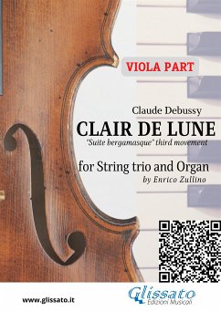 Viola part: Clair de Lune for String trio and Organ (fixed-layout eBook, ePUB) - Debussy, Claude; cura di Enrico Zullino, a