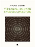 The logical solution Syracuse conjecture (eBook, PDF)