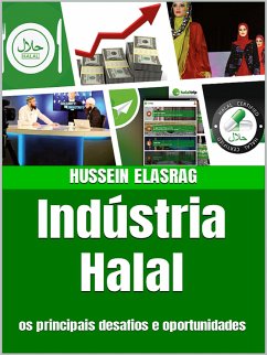 Indústria Halal: os principais desafios e oportunidades (eBook, ePUB) - Elasrag, Hussein