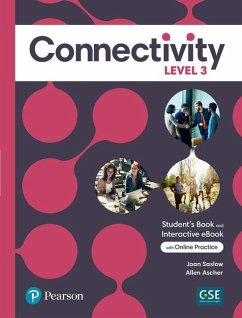 Connectivity Level 3 Student's Book & Interactive Student's eBook with Online Practice, Digital Resources and App - Saslow, Joan; Ascher, Allen