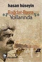 Bagdat Basra Yollarinda - Hüseyin, Hasan