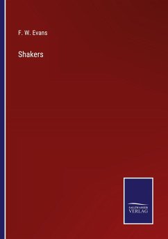 Shakers - Evans, F. W.