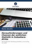 Herausforderungen und Chancen der amtlichen Statistik in Subsahara-Afrika