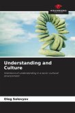 Understanding and Culture