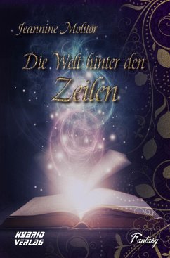 Die Welt hinter den Zeilen - Molitor, Jeannine