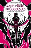 Myths of Gods and Goddesses in Britain and Ireland