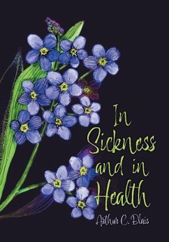 In Sickness and in Health - Blais, Arthur C.