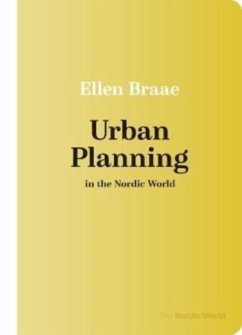 Urban Planning in the Nordic World - Braae, Ellen