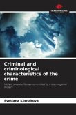 Criminal and criminological characteristics of the crime