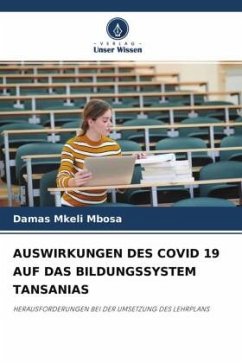 AUSWIRKUNGEN DES COVID 19 AUF DAS BILDUNGSSYSTEM TANSANIAS - Mbosa, Damas Mkeli