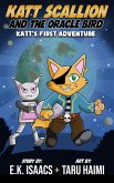 Katt Scallion and the Oracle Bird (Space Pirate Cat Adventures, #1) (eBook, ePUB)