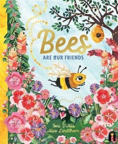 Bees Are Our Friends - D'Alia, Toni