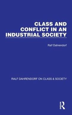 Class and Conflict in an Industrial Society - Dahrendorf, Ralf