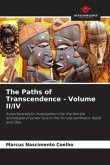 The Paths of Transcendence - Volume II/IV