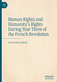 Human Rights and Humanity¿s Rights During Year Three of the French Revolution - Baker, Eduardo