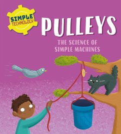 Simple Technology: Pulleys - Lennon, Liz