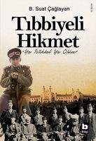 Tibbiyeli Hikmet - Caglayan, Suat