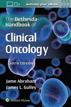 The Bethesda Handbook of Clinical Oncology - Abraham, Jame; Gulley, James L.