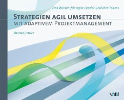 Strategien agil umsetzen mit adaptivem Projektmanagement - Bruno, Jenny