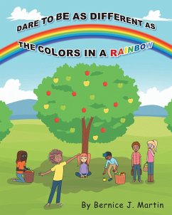 Dare to be as Different as the Colors in a Rainbow (eBook, ePUB)