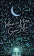 What the Moon Gave Her - Bild 1
