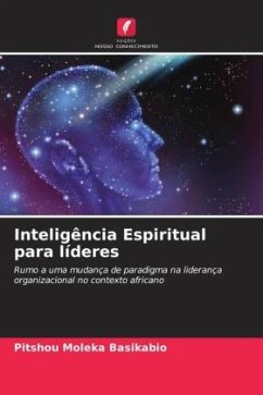 Inteligência Espiritual para líderes - Moleka Basikabio, Pitshou