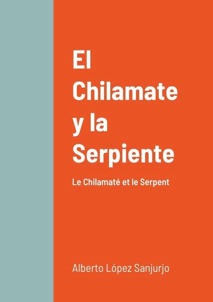 El Chilamate y la Serpiente El Chilamate y la Serpiente