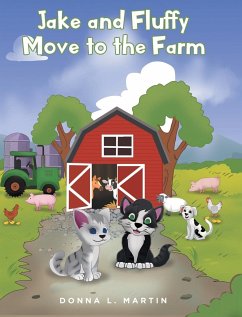 Jake and Fluffy Move to the Farm - Martin, Donna L.