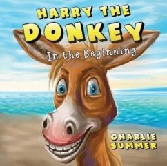 Harry the Donkey - In the Beginning - Summer, Charlie