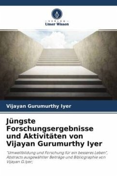 Jüngste Forschungsergebnisse und Aktivitäten von Vijayan Gurumurthy Iyer - Gurumurthy Iyer, Vijayan