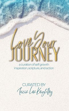 Love Your Journey - Keightley, Tricia Lea