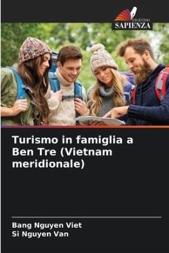 Turismo in famiglia a Ben Tre (Vietnam meridionale) - Nguyen Viet, Bang;Van, Si Nguyen