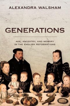 Generations - Walsham, Alexandra (Professor of Modern History, Professor of Modern
