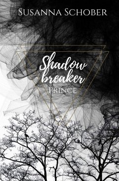 Shadowbreaker Prince - Schober, Susanna