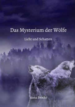 Das Mysterium der Wölfe - Brocks, Anna