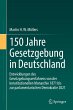 150 Jahre Gesetzgebung in Deutschland - Bild 1