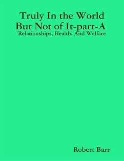 Cover Truly In the World But Not of It-part-A (2) (eBook, ePUB)