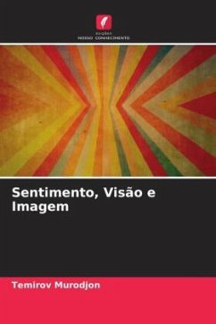 Sentimento, Visão e Imagem - Murodjon, Temirov