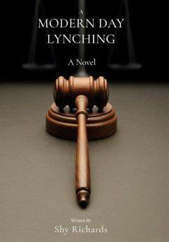 A Modern Day Lynching - Richards, Shy