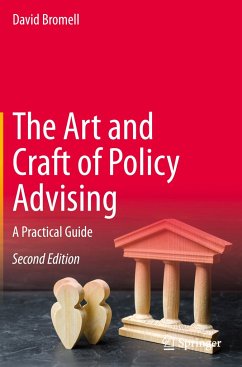 The Art and Craft of Policy Advising - Bromell, David