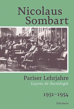 Pariser Lehrjahre - Sombart, Nicolaus