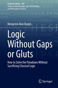 Logic Without Gaps or Gluts (eBook, PDF) - Burgis, Benjamin Alan