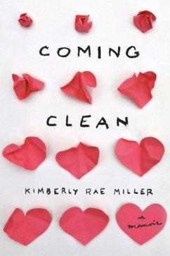 COMING CLEAN - KIMBERLY RAE MILLER