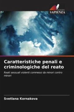 Caratteristiche penali e criminologiche del reato - Kornakova, Svetlana