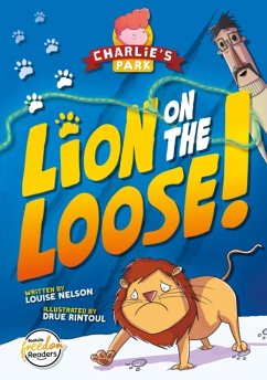 Lion on the Loose (Charlie's Park #1) - Nelson, Louise