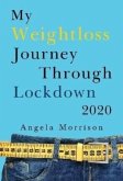 My Weightloss Journey Through Lockdown 2020